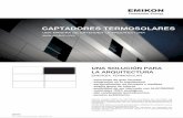 CAPTADORES TERMOSOLARES - emikon.com · funcionalidad, proponen una nueva manera de entender un material arquitectónico como solución energética. Gracias a su cuidadoso diseño