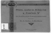 Más sobre Vitoria y Carlos V - core.ac.uk · y el P. A. Getino hablan del Maestro Vitoria en sus Relec ciones ((de Indis» concreta y exclusivamente, y lo presentan diictaminando