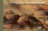 Libro Asia Central · carácter histórico-cultural. Como veremos en la presente obra, el área geo- ... del colonialismo ruso y el régimen soviético, su sucesor,