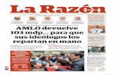 AMLO devuelve 103 mdp para que sus ideólogos los repartan ... · vimiento civil que busca la ... » 4 Oaxaca » 2 CDMX » 1 Puebla » 3 Chiapas ... así como esta semana habrá tres