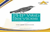 PHP WEB SERVICES · PHP Web Services Aprende a consumir servicios Web y crear tus propios servicios Web. Abre tus sitios a la posibilidad de consumir información desde otros servidores
