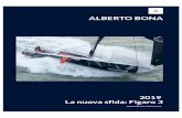 000alberto-bona.com/wp-content/uploads/2018/12/PRESENTAZIONE-BONA.pdf · ALBERTO BONA Navigatore PROFILE 09/05/1986 La prestazione alla sua prima regata oceanica in solitario, la