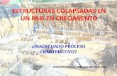 ESTRUCTURAS COLAPSADAS EN UN PAIS EN CRECIMIENTO Colapsadas.pdf · Excavaciones sin soporte: No se permiten las excavaciones sin soporte, si las mismas reducen la capacidad de carga