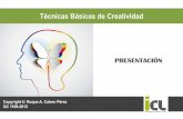 Técnicas Básicas de Creatividad - hexia.com.eshexia.com.es/documentos/ICL/Presentacion_TBC.pdf · Una nueva gama de productos concebidos para aumentar la sostenibilidad del planeta