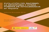 EVOLUCIÓN DEL RACISMO, LA XENOFOBIA Y OTRAS … · Informe-Encuesta 2016 en España. EVOLUCIÓN DEL RACISMO, LA XENOFOBIA Y OTRAS FORMAS DE INTOLERANCIA . Mercedes Fernández Consuelo