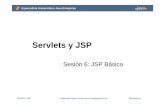 Servlets y JSP - Experto Java · • Un JSP es HTML + Java Insertado • Un Servlet es Java + HTML insertado ... Ciencia de la Computación e IA JSP Básico-19 Comunicación entre