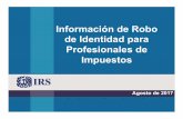 4.0 Final Robo de identida (3) - latinotaxfest.com · Robo de identidad relacionado con los impuestos •!El programa de protección al contribuyente genera: –!La carta 4883C por