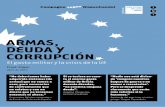 ARMAS, DEUDA Y CORRUPCIÓN - tni.org · 2 Armas, deuda y corrupción El gasto militar y la crisis de la UE Frank Slijper Abril de 2013 Versión en español realizada en colaboración