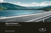 Sprinter · Bienvenidos al mundo de Mercedes-Benz Lea detenidamente estas instrucciones de servi‐ cio y familiarícese con su vehículo antes de con‐ ducirlo por primera vez.