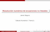 Javier Segura Cálculo Numérico I. Tema 2. - ocw.unican.es · Cálculo Numérico I. Tema 2. J. Segura (Universidad de Cantabria) Ecuaciones no lineales CNI 1 / 36. Contenidos: 1