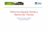 Reforma Agraria Verde y Banco de Tierras - ipaz.ugr.esipaz.ugr.es/wp-content/files/miradasalmundo/sesion14/presentacion.pdf · sector urbano industrial que se ha concretado en: i)