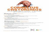 CORNELIUS CASTORIADIS un filósofo para pensar el presente · Castoriadis y Eurípides” Nuria Sánchez (UCM) “La cosmovisión arcaica y la función de la tragedia en la Grecia