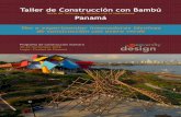 Taller de Construcción con Bambú - geoversity.org · publicaciones internacionales de diseño de gran prestigio. Instructores: Fotos: Fernando Alda Patrick Dillon. Roger Martínez