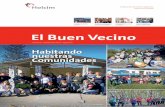 El Buen Vecino - fundacionholcim.org.ar · Habitando nuestras Comunidades Edición 4 - Septiembre 2014 - Argentina Publicación de Holcim Argentina para la comunidad El Buen Vecino