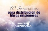 para distribución de libros misionerosevangelismointegrado.s3.amazonaws.com/launica_esperanza/10... · No haga planes que impidan su participación en esta iniciativa única 4 Es
