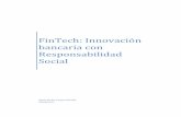 FinTech: Innovación bancaria con Responsabilidad Social EMILIA... · FinTech: Innovación bancaria con Responsabilidad Social La crisis financiera y económica, desastres ambientales,