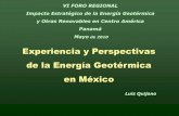 Experiencia y Perspectivas de la Energía Geotérmica en México Quijano 2010 dos... · CAPACIDAD GEOTERMICA. Capacidad Adicional Programada PROYECTO CAPACIDAD MW Licitación Cerro