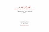 edcioins caatal nes s. a.curial.cat/Curial-2014.pdf · Edició crítica i comentada a cura de Joan Coromines 328 ps. ISBN: 84-7256-349-9 EXHAURIT ... ISBN: 84-7256-840-2 PREU: 18,27