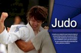 Judo · Judo El judo es un deporte que involucra todo el cuerpo del practicante, en su desarrollo fí-sico, moral e intelectual. Es recomendado por la UNESCO como uno de los ...