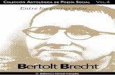 Entre los poetas míos… Bertolt Brecht - Biblioteca ... Bertolt Brecht ON el título genérico “Entre los poetas míos” ... Brecht, Poemas 1913-1956. Edit. Brasiliense, 1986.