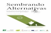 Sembrando Alternativas - igop.uab.cat · Un pequeño manual práctico para la Dinamización Local Agroecológica 6 • Còmic • Ariadna Pomar • AMD • Associació d'Agros •