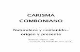 CARISMA COMBONIANO · origen y presente (Granada, agosto ´09) Joaquim José Valente Da cruz, mccj . 2 Aceptando el reto de los organizadores de la asamblea de los combonianos laicos