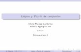Lógica y Teoría de conjuntos - OpenCourseWare UPCTocw.bib.upct.es/pluginfile.php/10238/mod_resource/content/1/T1.pdf · M. Munoz~ (U.P.C.T.) L ogica y Teor a de conjuntos Matem