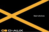 Servicios - D-ALiX · CATÁLOGO DE SERVICIOS La empresa Introducción El centro de procesamiento de datos neutral ... RIC 90% La Reserva para Inversiones en Canarias (RIC), permitiendo