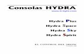 Consolas HYDRA - Másqueaudio HYDRA.pdf · Consolas HYDRA  Hydra Plus Hydra Space Hydra Sky Hydra Spirit EL CONTROL DEL SHOW Versión 3.0