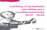 Catàleg d activitats científiques i mediambientals 2017 - 2018creaciencia.com/wp-content/uploads/2014/04/Catàleg-dactivitats... · 4 Catàleg d activitats 2017 - 2018 ´ ÍNDEX