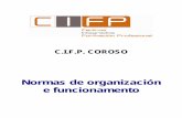 Normas de organización e funcionamento - edu.xunta.gal CIFP... · – A formación baseada no esforzo e no traballo individual como medios para obter os niveis de aprendizaxe esixidos.