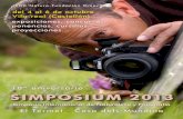 10¼ aniversario SIMPO S IUM 2013 - the-vice.com · Simposio Internacional de Naturaleza y Fotograf a El Termet á Casa dels Mundina. ... EDC Natura-Fundaci n Omacha surge de la inquietud