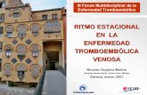 RITMO ESTACIONAL EN LA ENFERMEDAD … · 17-05-2007  · RITMO ESTACIONAL EN LA ENFERMEDAD TROMBOEMBÓLICA VENOSA III Forum Multidisciplinar de la Enfermedad Tromboembólica Ricardo