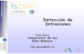 Detección de Intrusiones Detección de Intrusiones · • Snort: Numerosos equipos Pubstro −ACRI • IPS: −Desaparición de los constantes scans y descarga de proceso de firewall