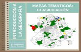 MAPAS TEMÁTICOS: GEOGRAFÍA CLASIFICACIÓN · Tipos de mapas -Puntuales: Localiza la información en puntos concretos del mapa: ciudades, población, industrias... Variantes: mapa