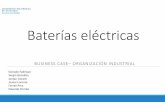 Business Case Resumido-Baterías Eléctricas · W Test y veriﬁcación del funcionamiento 2 U,V ‐ ... MRP ‐Lista de materiales del producto ... CL Cierre lateral Fabricación