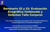 Seminario 52 y 53: Evaluación Ecográfica Onfalocele y ...cerpo.cl/_items/File_002_00549_006.pdf · Hasta 10% sindrome de Beckwith-Wiedemann " ... También llamado defecto del tallo