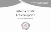 Sistema Estatal Anticorrupción - CSSA – Comisión ...cssa.org.mx/wp-content/uploads/2017/11/PRESENTACION.pdf · escalonada, nombraremos a cada ... I. Auditoria Superior del Estado.