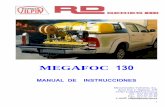 MEGAFOC - hatzmotobombas.com · ARRANQUE DEL MOTOR 1 ... estar siempre en contacto directo con ... LANZAS Y MANGUERAS QUE UTILIZAMOS CON EL MEGAFOC El ...