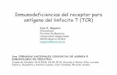 Inmunodeficiencias del receptor para antígeno del ... Alergia e... · 3ras JORNADAS NACIONALES CONJUNTAS DE ALERGIA E INMUNOLOGIA EN PEDIATRIA Ciudad de Córdoba 19/4/2015, 18:40-19:10.