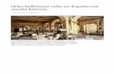 Ocho bellísimos cafés en España con mucha historia · mucha historia P. SANTAMARÍA ABC Viajar 04/02/2015 Establecimientos centenarios donde se ha gestado la vida cultural, política