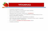 VITAMINAS 2012 [Modo de compatibilidad] - eliasnutri · vitaminas compuesto organico: c,h,o,n. esenciales en dieta, no se sintetiza en varias especies. efectivas en pequeÑas cantidades