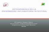 OSTEOPOROSIS EN LA ENFERMEDAD INFLAMATORIA … · • Uso precoz de imunomoduladores: - Ac anti-TNF- ...