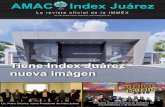 AMAC Index Juárez - indexjuarez.com · La revista oficial de la IMMEX AMAC Tiene Index Juárez nueva imágen Lic. Pedro Chavira, nuevo Presidente de Index Juárez Maquilas realizan