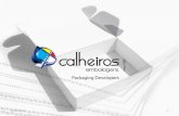 Calheiros Embalagens · Empresa Una empresa familiar de 47 años centrada en el desarrollo y producción de envases offset de cartón y cartón ondulado 80 millón de envases producidos