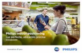 Philips Indoor positioningimages.philips.com/is/content/PhilipsConsumer/PDFDownloads/Peru... · Ruta de compras dinámica ... Instrucciones al personal basadas en la ubicación Soporte
