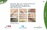 Guía de la eficiencia energética para Administradores · Prólogo Durante los últimos años, concretamente en el periodo 1990-2004, el consumo energético de las viviendas en España