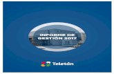 Informe de Gestión Fundación Teletón 2017 - teleton.org.co · visibilidad durante 27 horas consecutivas promueven en los televidentes una toma de consciencia de cómo enfrentar