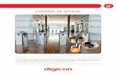 CONTROL DE ACCESO - digicon.com.br · e-mail: vendas.acesso@digicon.com.br digicon.com.br Siempre en movimiento. Title: catalogo_controle_de_acesso_espanhol.indd Author: Bodan Chilanti