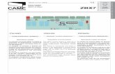 Z SERIES SERIE Z ESPAÑOL - CAME Trade Centres · La tarjeta de mando ZBX7 es idónea para el accionamiento de automati- ... cancello, provocano l'inversione di marcia fino alla completa